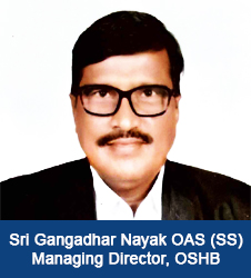 Sri Gangadhar Nayak OAS (SS) Managing Director OSHB